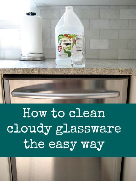 cleaning hacks cloudy glassware